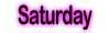 Saturday